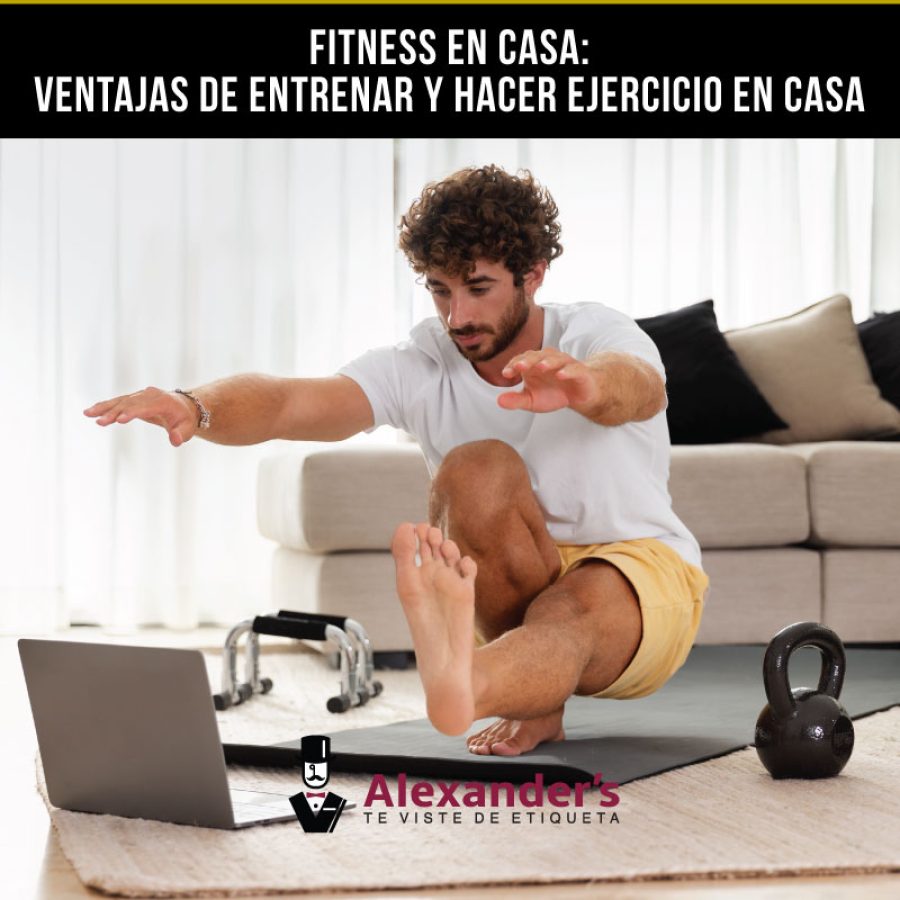 Fitness en Casa: Ventajas de Entrenar y Hacer Ejercicio en Casa.